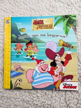 Disney Jake The Neverland Pirates French Picture Book Jamais sans ma longue-vue
